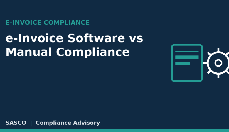 e-Invoice Software vs Manual Portal (2026): Which Should Your Business Use