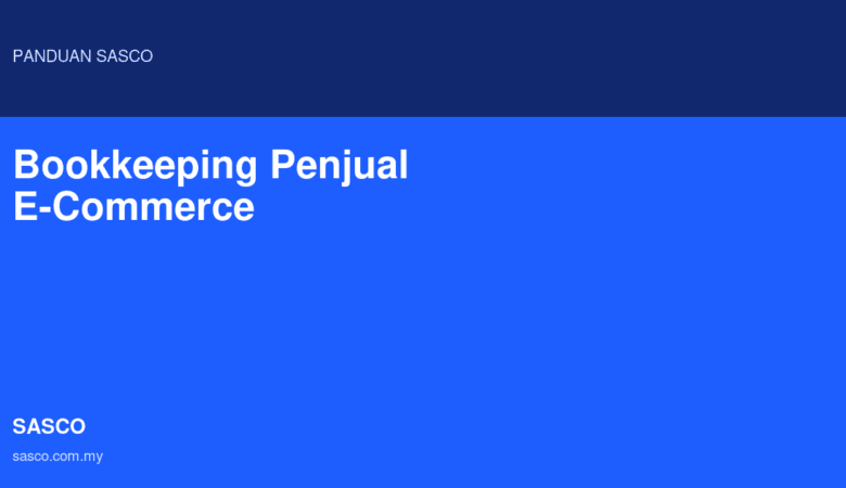 Bookkeeping Penjual E-Commerce di Malaysia