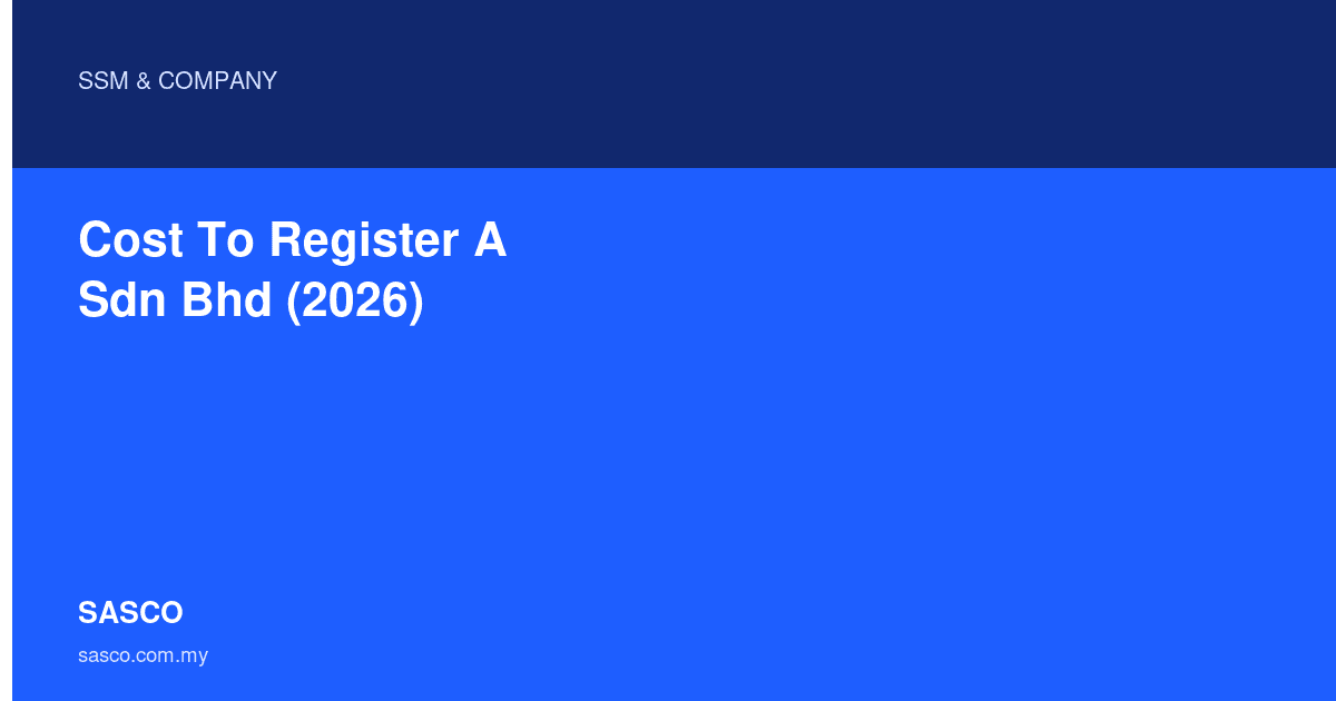Cost To Register A Sdn Bhd And Appoint A Company Secretary - SASCO Guide