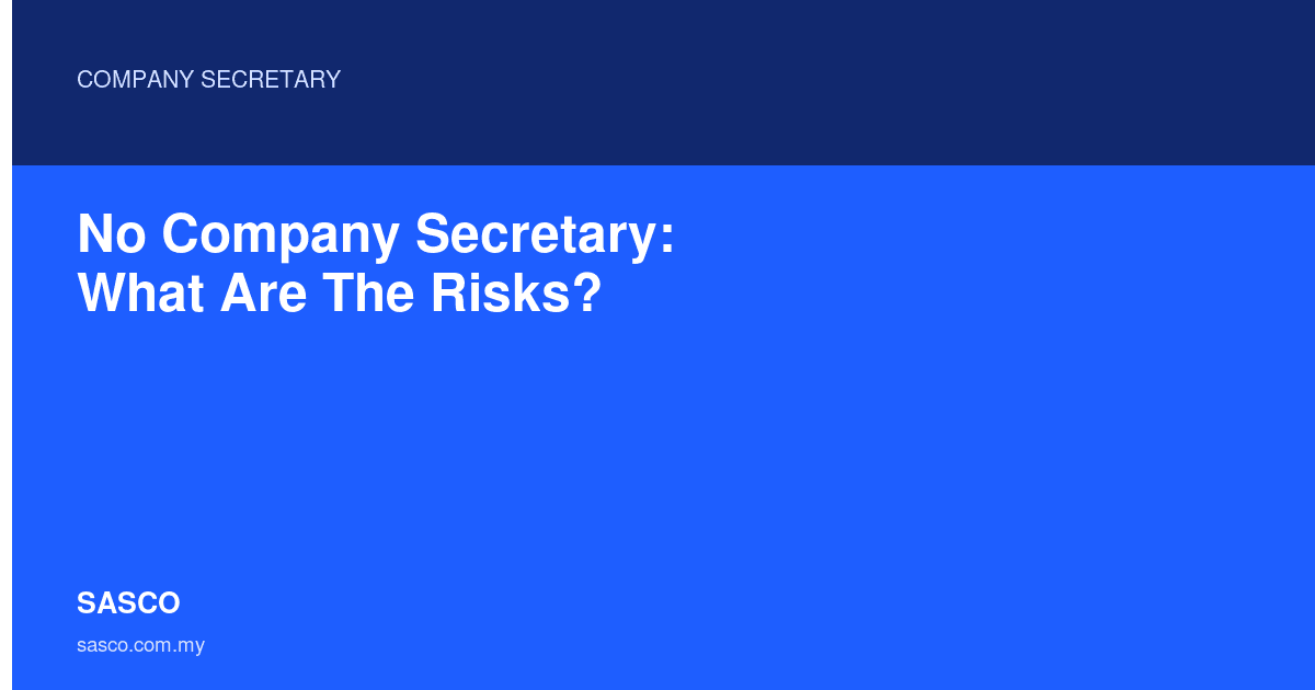 No Company Secretary: What Are the Risks - SASCO Guide